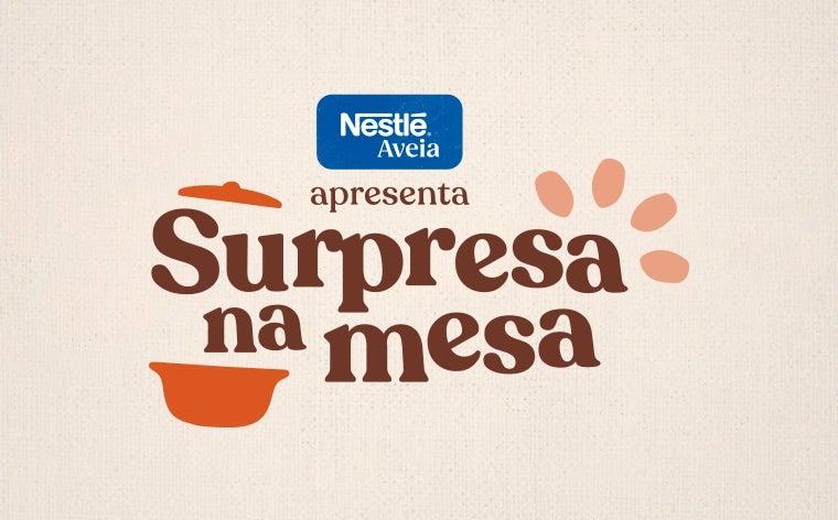 Surpresa Na Mesa com NESTLÉ Aveia