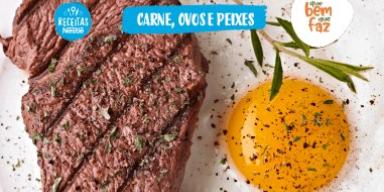 Funções das proteínas no seu organismo: venha aprender um pouco mais sobre o assunto! Fotografia com carne e ovos e o logo de Receitas Nestlé e Que Bem Que Faz.