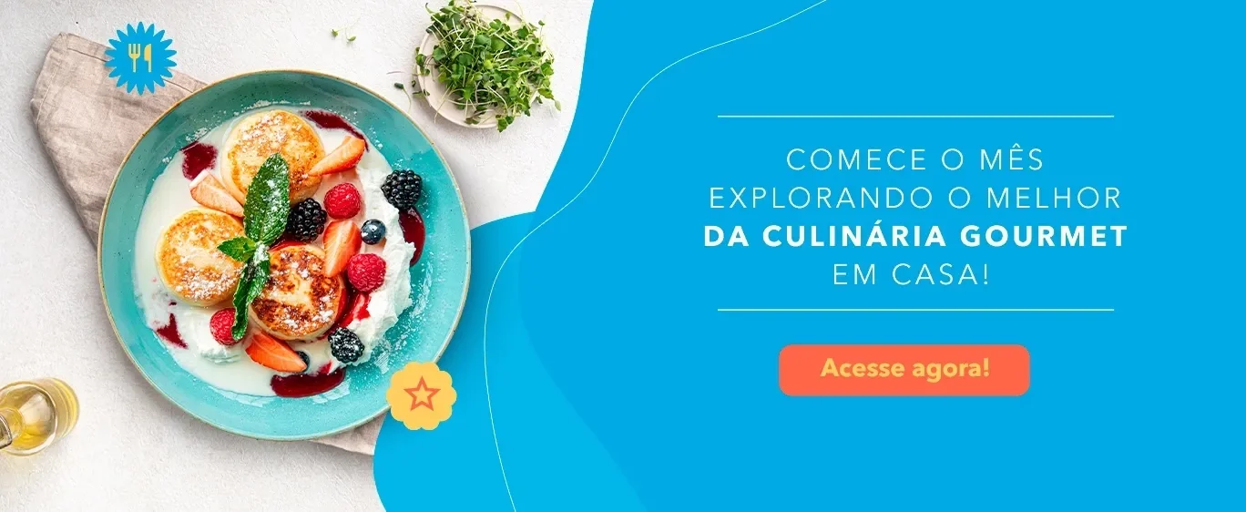 Banner com fundo azul, pratos sofisticados ao lado esquerdo destacando culinária gourmet em casa. Botão laranja:Acesse agora!